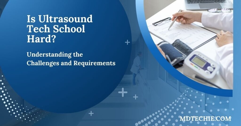 Is Ultrasound Tech School Hard?