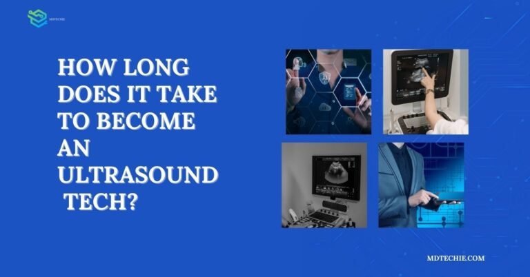 How Long Does It Take to Become an Ultrasound Tech?