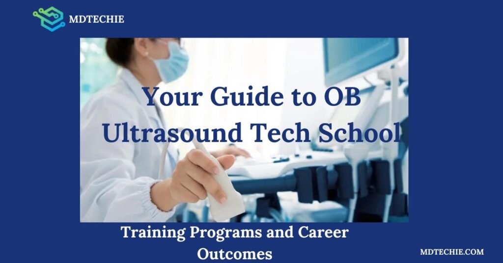 Your Guide to OB Ultrasound Tech School